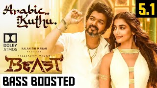 ARABIC KUTHU 51 BASS BOOSTED SONG  BEAST  ANIRUDH  DOLBY ATMOS  320KBPS  BAD BOY BASS CHANNEL [upl. by Dnumsed]