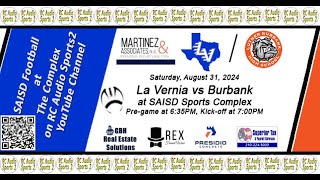 Football La Vernia vs Burbank at SAISD Sports Complex 083124 [upl. by Drapehs]