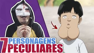 7 PERSONAGENS COM APARÊNCIAS PECULIARES  ͡° ͜ʖ ͡° [upl. by Olfe284]