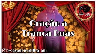 ORAÇÃO A TRANCA RUAS [upl. by Arehs]