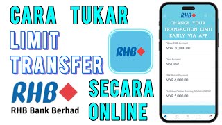 Cara Tukar Limit Transfer RHB Secara Online [upl. by Rednasela]