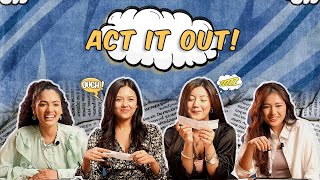 Act It Out  ft Lhakyila Sydney Gurung Aakriti Rajbhandari Ashim Ranabhat [upl. by Estis]