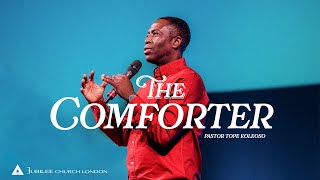 The Comforter  Pastor Tope Koleoso [upl. by Giff521]