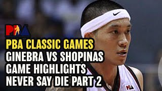 GINEBRA VS SHOPINAS ANOTHER NEVER SAY DIE ACT PART 2 [upl. by Sesylu146]