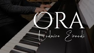 Ora  Ludovico Einaudi Piano Cover [upl. by Airotna]