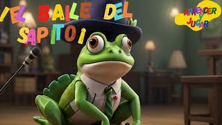 🐸 El Baile del Sapito Canciones Infantiles para Bailar y Saltar con Alegría 🎶🌟 CanciónInfantil [upl. by Renruojos765]