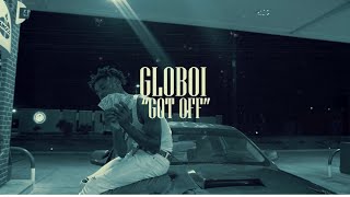 Globoi  Got Off [upl. by Eul597]