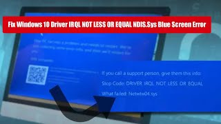 Fix Windows 10 Driver IRQL NOT LESS OR EQUAL NDISSys Blue Screen Error [upl. by Nirag]