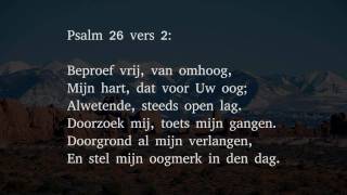 Psalm 26 vers 1 2 en 12  O Heer doe Gij mij recht [upl. by Nasas]