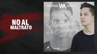 01 No al maltrato a la mujer Wilmar Ayala Audio Oficial [upl. by Gschu]