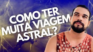 VIAGENS ASTRAIS DOMINE A ARTE DA PROJEÇÃO ASTRAL [upl. by Nolrac]