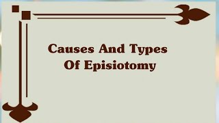 WHAT IS EPISIOTOMY   TYPES OF EPISIOTOMY  DIGREES OF EPISIOTOMY [upl. by Hcra]