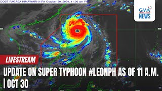 LIVE Update on Super Typhoon LeonPH as of 11 am October 30 2024  Replay [upl. by Munster510]