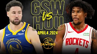 Golden State Warriors vs Houston Rockets Full Game Highlights  April 4 2024  FreeDawkins [upl. by Harlin]