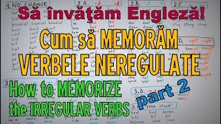 Sa invatam engleza  CUM MEMORAM VERBELE NEREGULATE IRREGULAR VERBS  p2  Lets Learn English [upl. by Ailalue46]