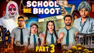 School Mein Bhoot Part 3  BakLol Video [upl. by Mik]