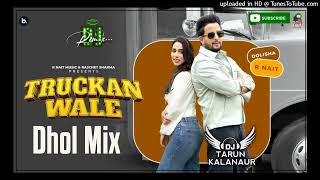 Truckan Wale Dhol Remix R Nait New Punjabi Song Dhol Mix Dj Umesh Solana Original [upl. by Ettedo210]