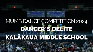 MUMS Dance Competition 2024 DIVISION 1  Dancers Delite  Kalakaua Middle School 2nd Place [upl. by Laleb]