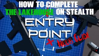 How to complete quotThe Lakehousequot on StealthRookie Entry Point Noob Guide [upl. by Aramaj]