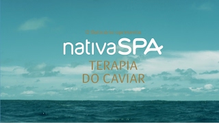 O segredinho da Linha Nativa SPA Terapia do Caviar [upl. by Petrie]