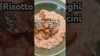 RISOTTO CON FUNGHI PORCINI funghi italy lynitaly trending viralvideos drinks wine cake [upl. by Lacey168]