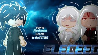 Eleceed  TOP 10 AWAKENERS reacts to the FUTURE  GCRV  torexieet [upl. by Leaj]