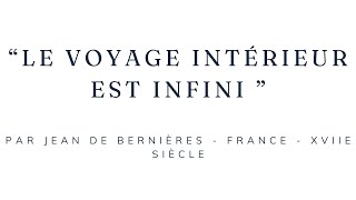 quotLe voyage intérieur est infiniquot par Jean de Bernières  mystique français du XVIIè siècle [upl. by Noni]