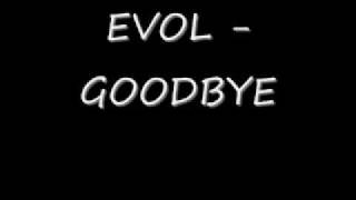 Evol Vol 3  Goodbye [upl. by Namron]