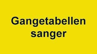 Gangetabellen sanger 69 [upl. by Atelra]