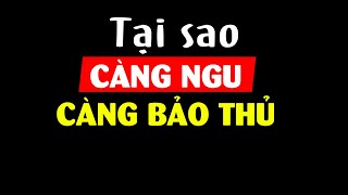 Tại sao người càng NGU thì càng tỏ ra nguy hiểm [upl. by Anaid]