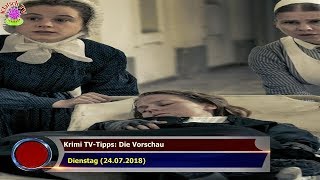 KRIMI TVTIPPS DIE VORSCHAU DIENSTAG 24072018 [upl. by Hopfinger]