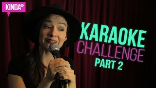 Karaoke Challenge Part 2  KindaTV ft Natasha Negovanlis [upl. by Bartholomeus]