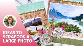 Scrapbooking Ideas With Large Photos [upl. by Aysab938]