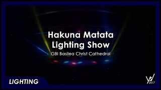 Lighting Show  Hakuna Matata Teens Xplosion Christ Cathedral [upl. by Aiehtela]