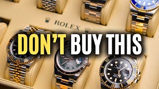 Dont Buy These Rolex Watches In 2024 [upl. by Ttoile971]