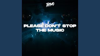 Please Dont Stop The Music [upl. by Omixam]