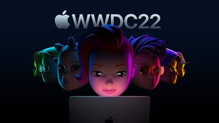 WWDC 2022  June 6  Apple [upl. by Bellina822]