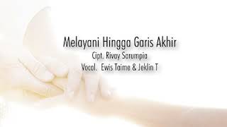 Melayani Hingga Garis Akhir LIrik [upl. by Wickner]