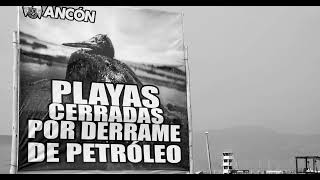 Derrame de Petróleo en Ancón CINEMEDIAPLAY666 [upl. by Norword407]