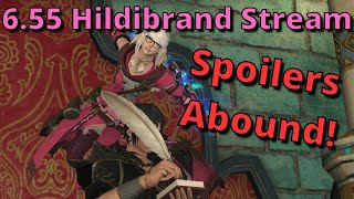 FFXIV 655 Hildibrand and Relic Weapons Stream [upl. by Aitsirk389]