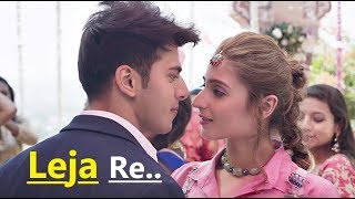 Leja Re  Dhvani Bhanushali  Tanishk Bagchi  Rashmi Virag  Siddharth  Lyrics  Latest Songs 2018 [upl. by Ranip]