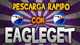 Como aumentar velocidad de descargas con EagleGet [upl. by Oisor]