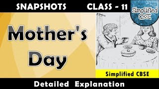 Mothers Day  Class 11  Snapshots  Chapter 5  Part 1  Detailed Explanation [upl. by Alie419]