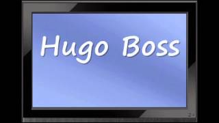 German Fashion  How to Pronounce Hugo Boss [upl. by Ynottirb433]