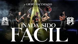 Grupo Hacendado  Nada Sido Fácil En Vivo [upl. by Kcirderf309]