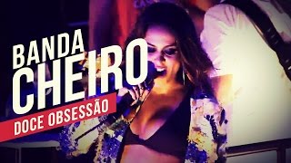 Cheiro de Amor Doce obsessão YouTube Carnaval 2014 [upl. by Solraced]