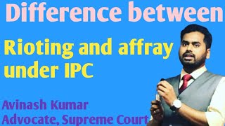 Difference between rioting and affray under IPC [upl. by Haugen]