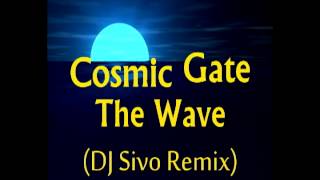 Cosmic Gate  The Wave DJ Sivo Remix Hard Trance [upl. by Connelly]