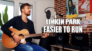 Linkin Park  Easier to Run Acoustic Cover [upl. by Adlai]