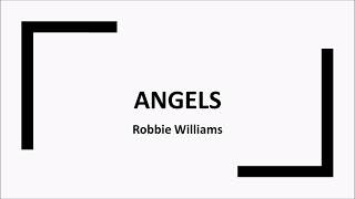 Angels Robbie Williams Lyrics Video [upl. by Susie]